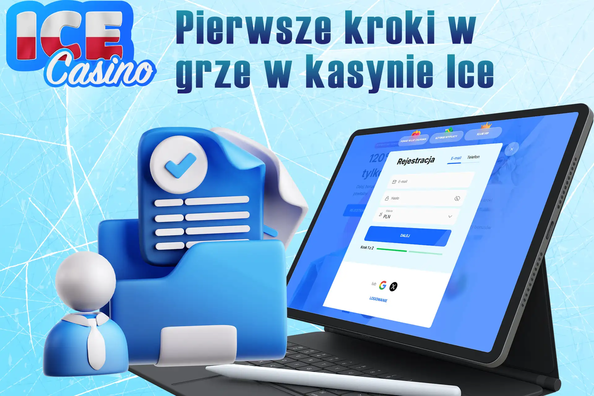 Proste kroki, aby zacząć grać w Ice Casino